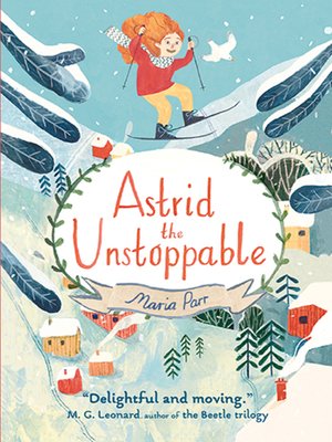 cover image of Astrid the Unstoppable